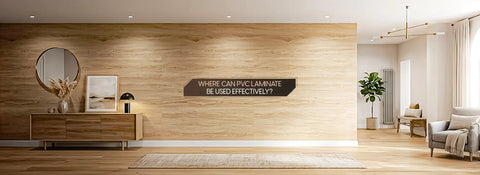 Where Can PVC Laminate Be Used Effectively?