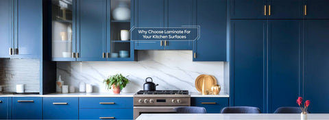 Why Choose Laminate For Your Kitchen Surfaces?